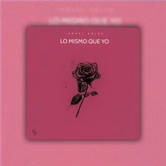 LO MISMO QUE YO by Kf records