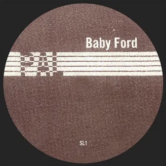 SL 01 by Baby Ford