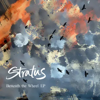 Beneath The Wheel EP by Stratus