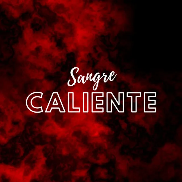 Sangre Caliente