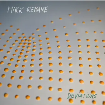 Deviations by Mikk Rebane