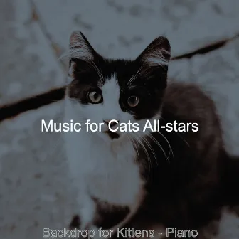 Backdrop for Kittens - Piano by Music for Cats All-stars