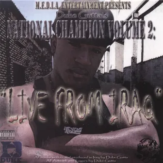 National Champion Vol. 2: Live From Iraq by Duke Gutta