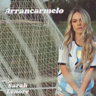 Arrancarmelo by Sarah Lenore