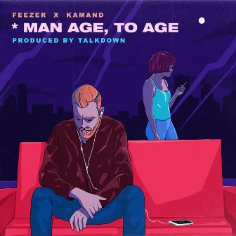 Man Age to Age by Feezer