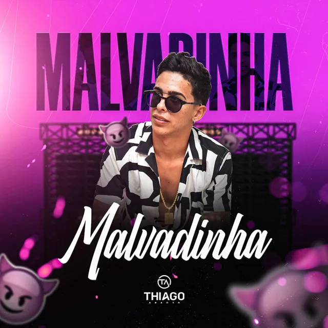 Malvadinha