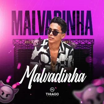 Malvadinha by Thiago Araújo