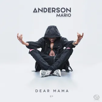 Dear Mama - EP by Anderson Mário