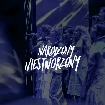 Narodzony, Niestworzony by Gospel Rain