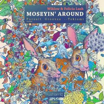 Moseyin' Around by Felicia Lush