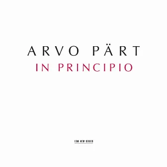 Arvo Pärt: In Principio by Tõnu Kaljuste