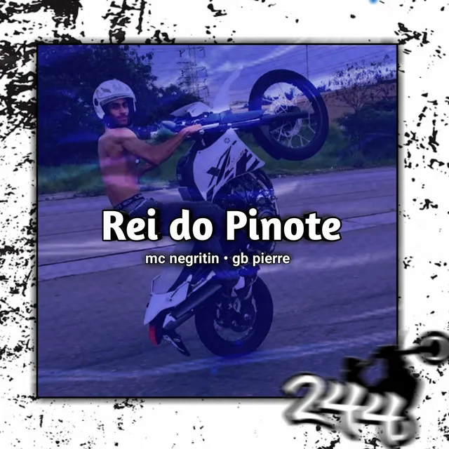 Rei do Pinote 244