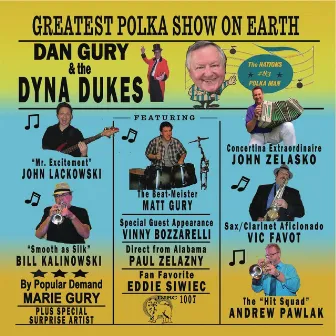 Greatest Polka Show On Earth by Dan Gury & the Dyna Dukes