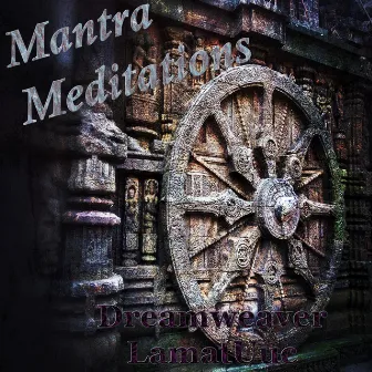 Mantra Meditations by Dreamweaver