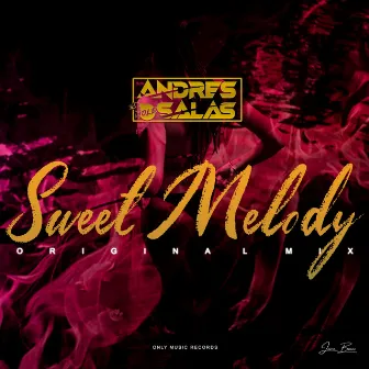 Sweet Melodi by Andres Salas