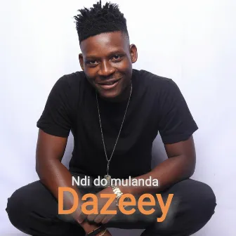 Ndi do mulanda by Dazeey