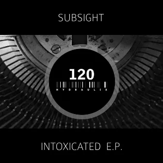 Intoxicated E.P. by SubSight