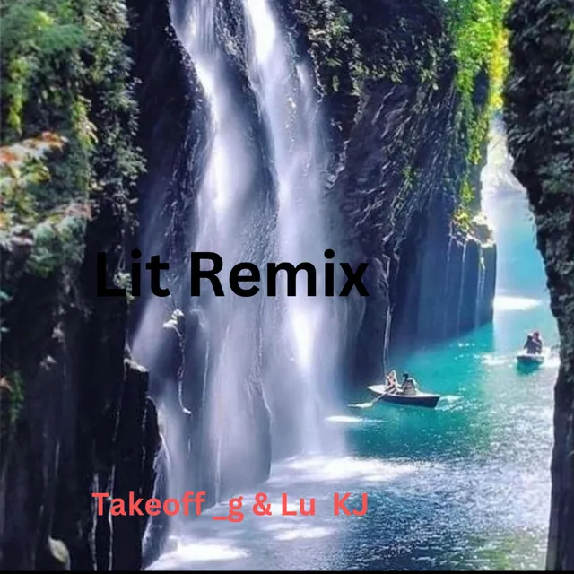 lit - remix