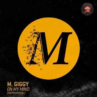 On My Mind (Instrumental) by M Giggy