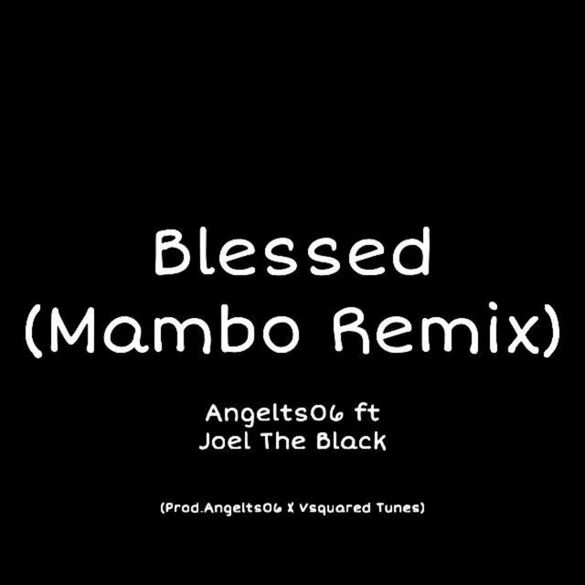 Blessed [Mambo Remix]