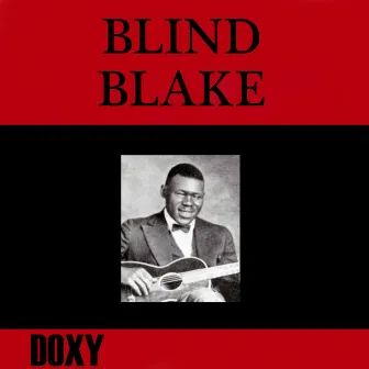 Blind Blake (Doxy Collection, Remastered) by Blind Blake