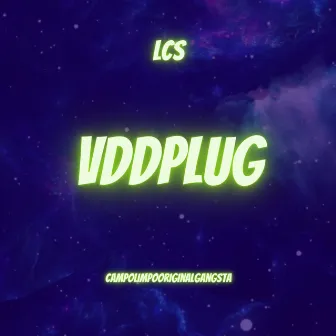 Vddplug by Lcsplg