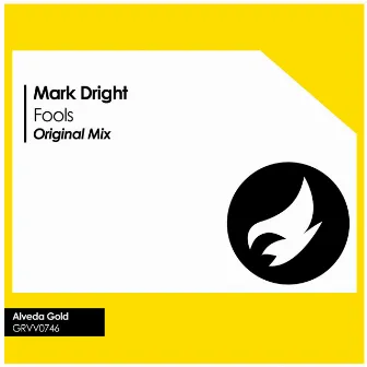 Fools (Original Mix) by Mark Dright