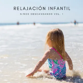 Relajación Infantil: Niños Descansando Vol. 1 by Música Cristiana Para Niños