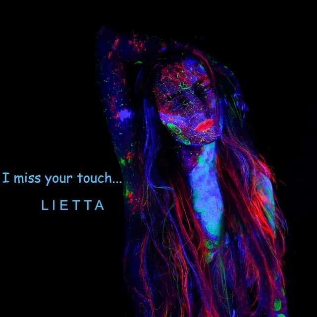 I Miss Your Touch