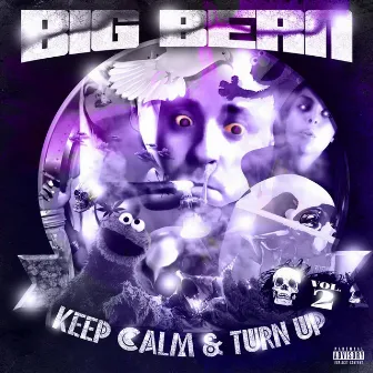 Keep Calm & Turn Up, Vol. 2 by Big Bern