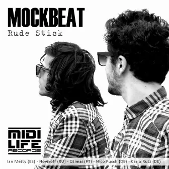 Rude Stick by Mockbeat