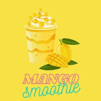 Mango Smoothie by Of These Woods