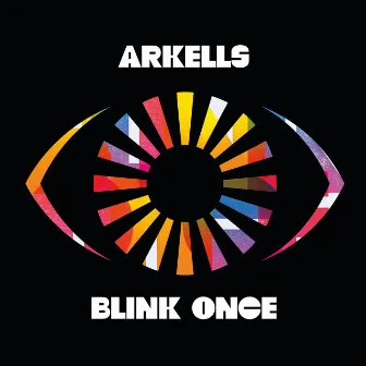 Blink Once by Arkells