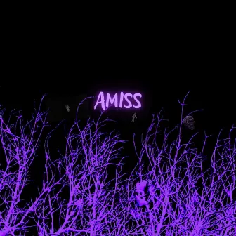 amiss by ovxrplzyed