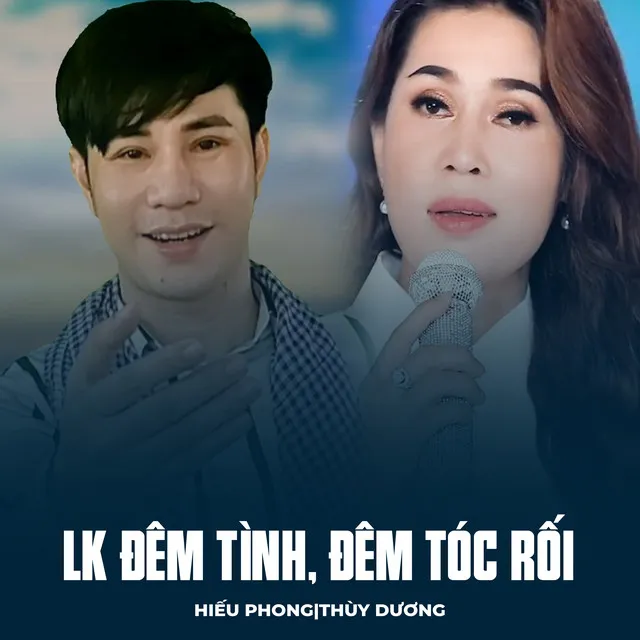 LK Đêm Tình, Đêm Tóc Rối