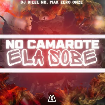 No Camarote Ela Sobe by Dj Bieel Nk