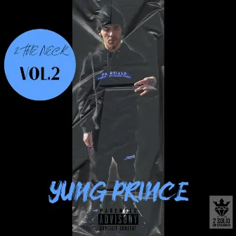 2 The Neck, Vol. 2 by Yung Prince