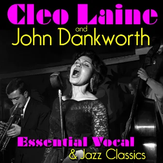 Essential Vocal & Jazz Classics by Cleo Laine & John Dankworth