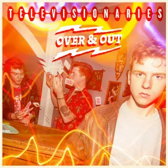 Over & Out by Televisionaries