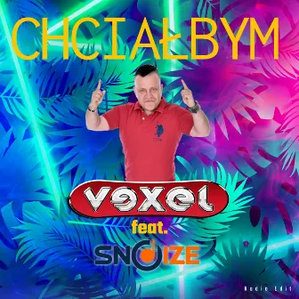 Chciałbym (Radio Edit) by Vexel