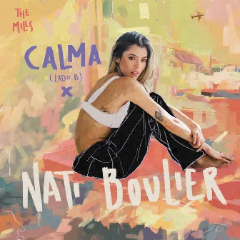 CALMA (Lado B) by Nati Boulier