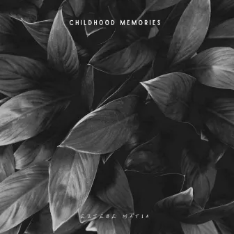 Childhood Memories by Eztebe Matia