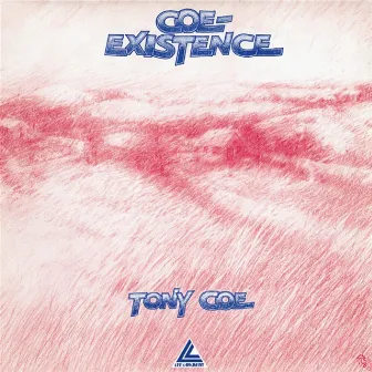 Coe-Existence by Tony Coe