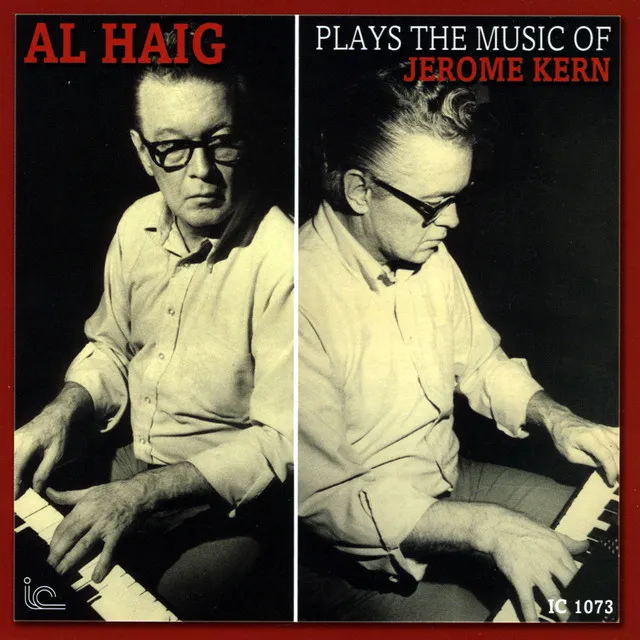 Al Haig Plays the Music of Jerome Kern