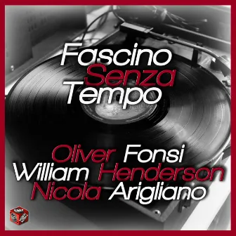 Fascino senza tempo by Oliver Fonsi