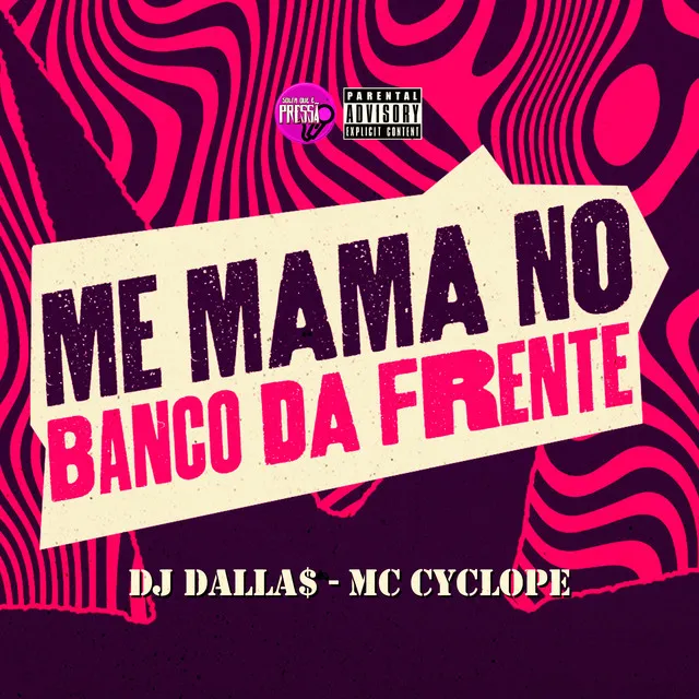 Me Mama no Banco da Frente (feat. Mc Cyclope)