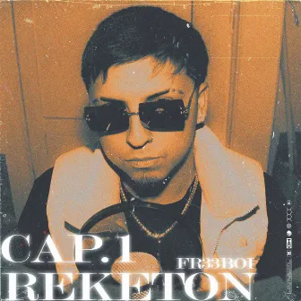 CAP.1 REKETON by Freeboyy