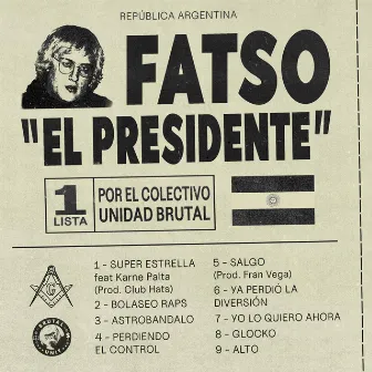 El Presidente by Fatso