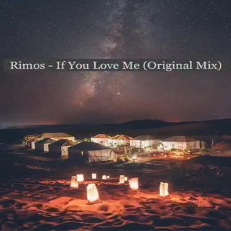 If You Love Me by Rimos