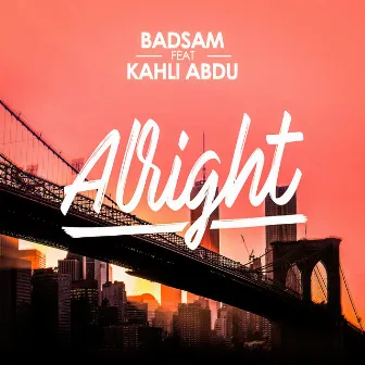 Alright by DJ Badsam